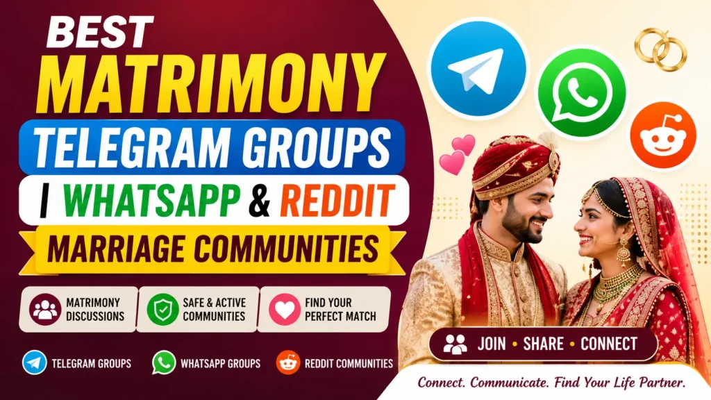 Best Matrimony Telegram Groups | WhatsApp & Reddit Marriage Communities